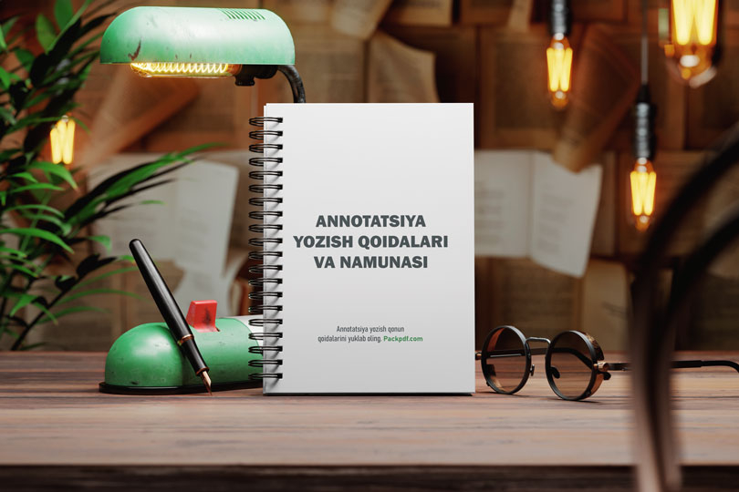 Annotatsiya yozish qoidalari talablari va namunasi